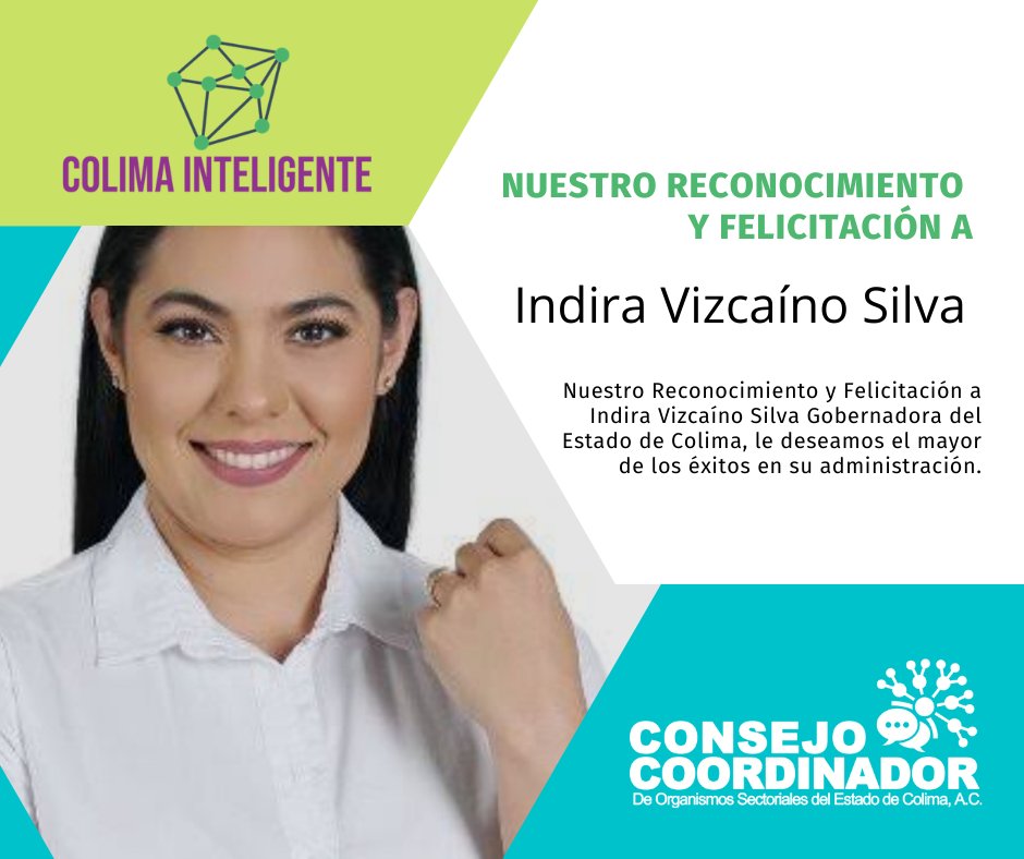 CCOSectoriales's tweet photo. Nuestro Reconocimiento y Felicitación a Indira Vizcaíno Silva Gobernadora del Estado de Colima, le deseamos el mayor de los éxitos en su administración.
#colimainteligente💡
#másymejoresempresasparacolima🤝🏾 https://t.co/61C1Xc5Ojd