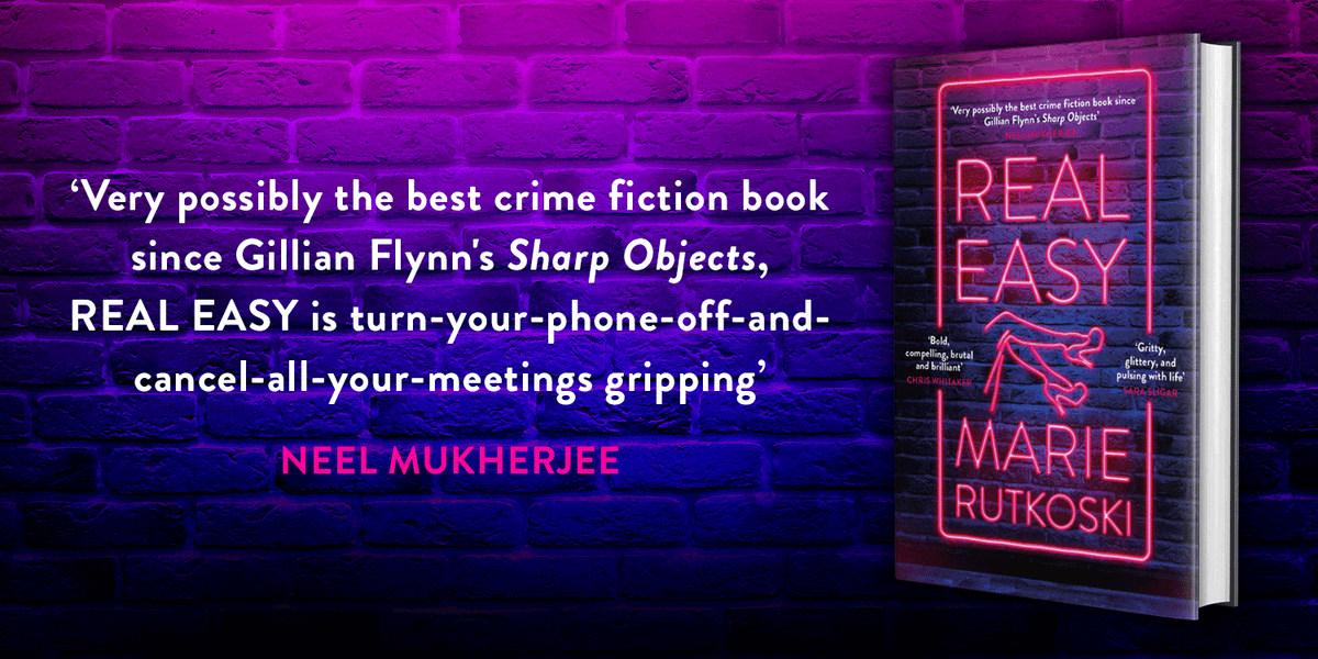 TinderPress's tweet photo. 'Very possibly the best crime fiction book since Gillian Flynn's Sharp Objects'  says Neel Mukherjee of @marierutkoski’s #RealEasy. It’s live on @NetGalley_UK to request now: https://t.co/cj1XtAzBsM https://t.co/Y9SEUosh0S