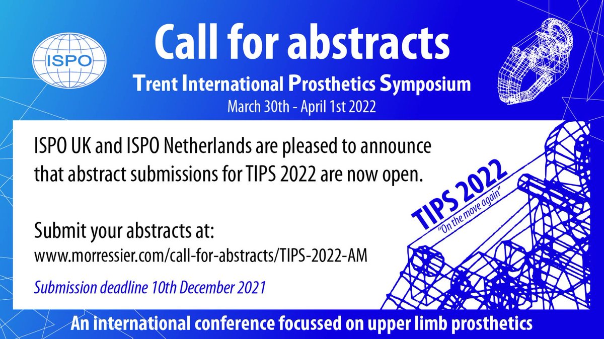 ISPOUKMS's tweet photo. If you're excited about the #ISPOcongress21 presentations and/or the FOMO is rising, you're in luck! Submit an abstract for #TIPS2022 before 10th Dec 2021.
#upperlimbprosthetics #prosthetics #research https://t.co/8CupF2GZ7O