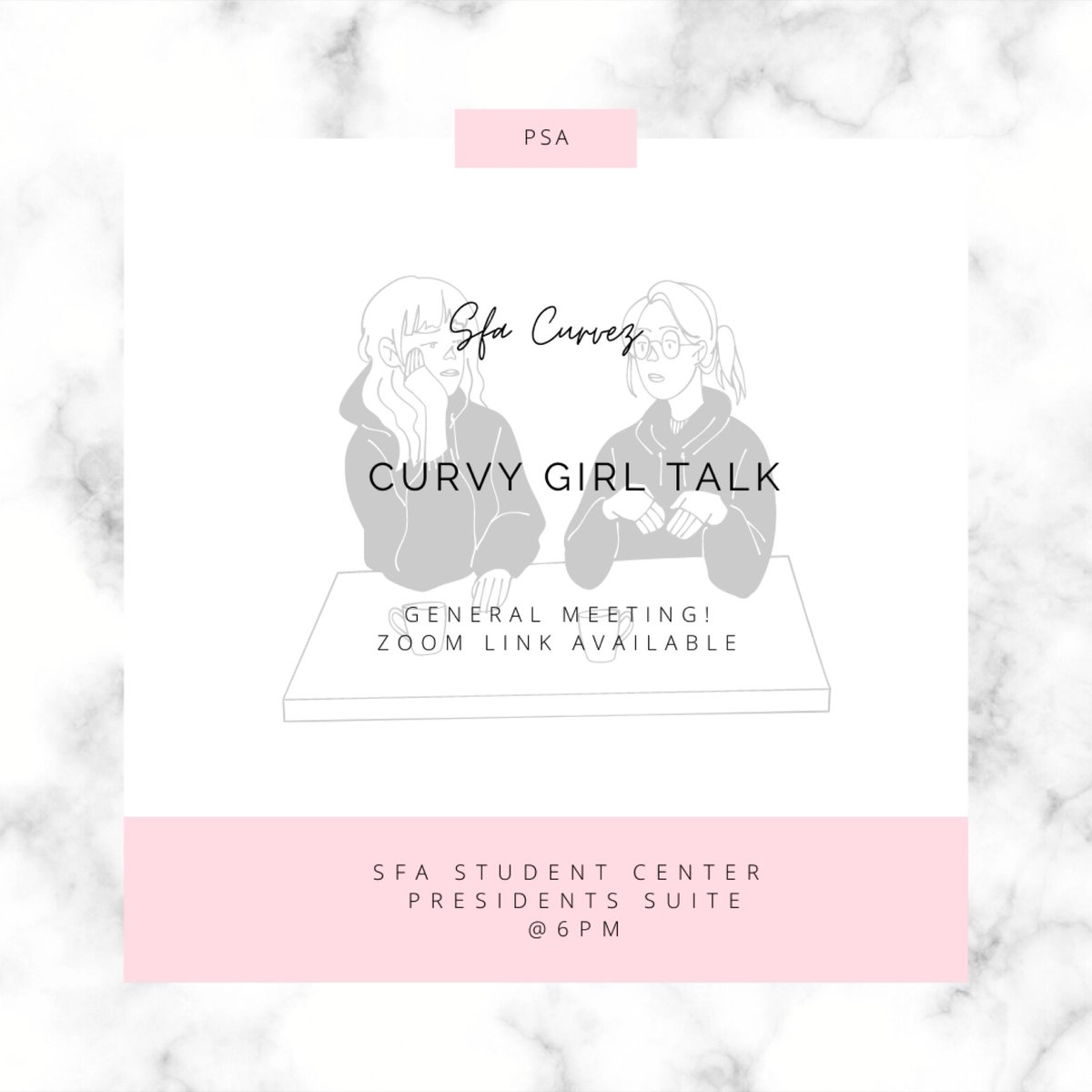 Come join us tonight in the presidents suite @ 6 pm for girls talk! A zoom link can be provided if needed, see y’all later ! 💗