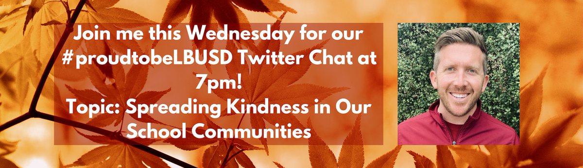MrSteinhauser's tweet photo. Join me this Wednesday for our #proudtobeLBUSD Twitter Chat at 7pm! Topic: Spreading Kindness in Our School Communities https://t.co/mA23qPM8eO