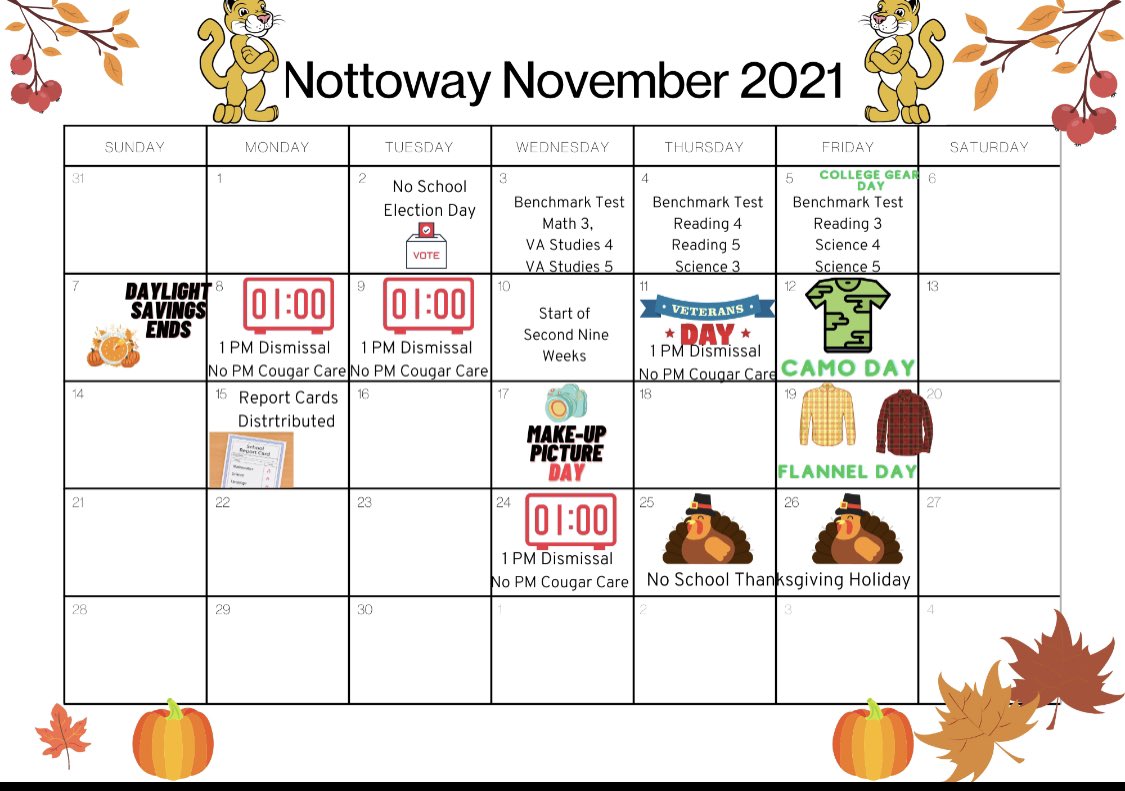 Nottoway_Elem's tweet photo. 🌟Happy Monday! 🌟 
Here is the calendar for November.  One will be sent home as well.  Please note that there are four 1 pm dismissal days in this month.  On the 1 pm dismissal days, there will be no PM Cougar Care.  Also there is No School tomorrow due to Election Day. https://t.co/FCKPCsF1oh