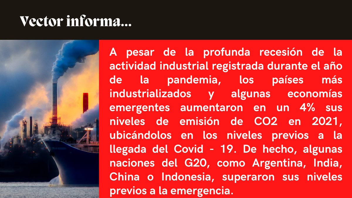 revistavector's tweet photo. ¡Varios países aumentaron los niveles de emisión de CO2 en 2021! https://t.co/zkYEAQgCn6