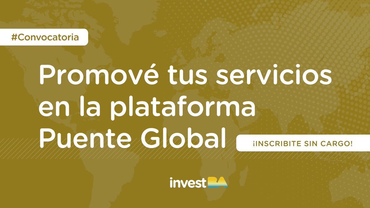 invest_BA's tweet photo. 🔊 Llegaron los últimos días para sumarte a la convocatoria #PuenteGlobal. La plataforma que reúne a proveedores de servicios con empresas que buscan internacionalizarse o invertir en la Ciudad. Ingresá a: https://t.co/HN0aQkit8P.
#Inversiones #Exportación #BAalMundo https://t.co/sz5W9yA7eb