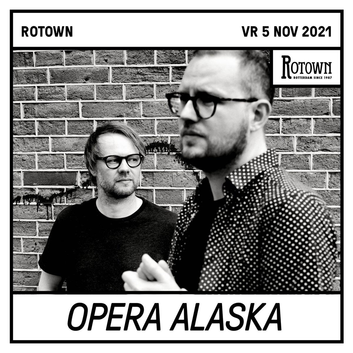 This Friday, November 5th, we're at @rotownrotterdam. Support by @mazeyhaze_. Tickets: rotown.nl/agenda/opera-a…. See you there?