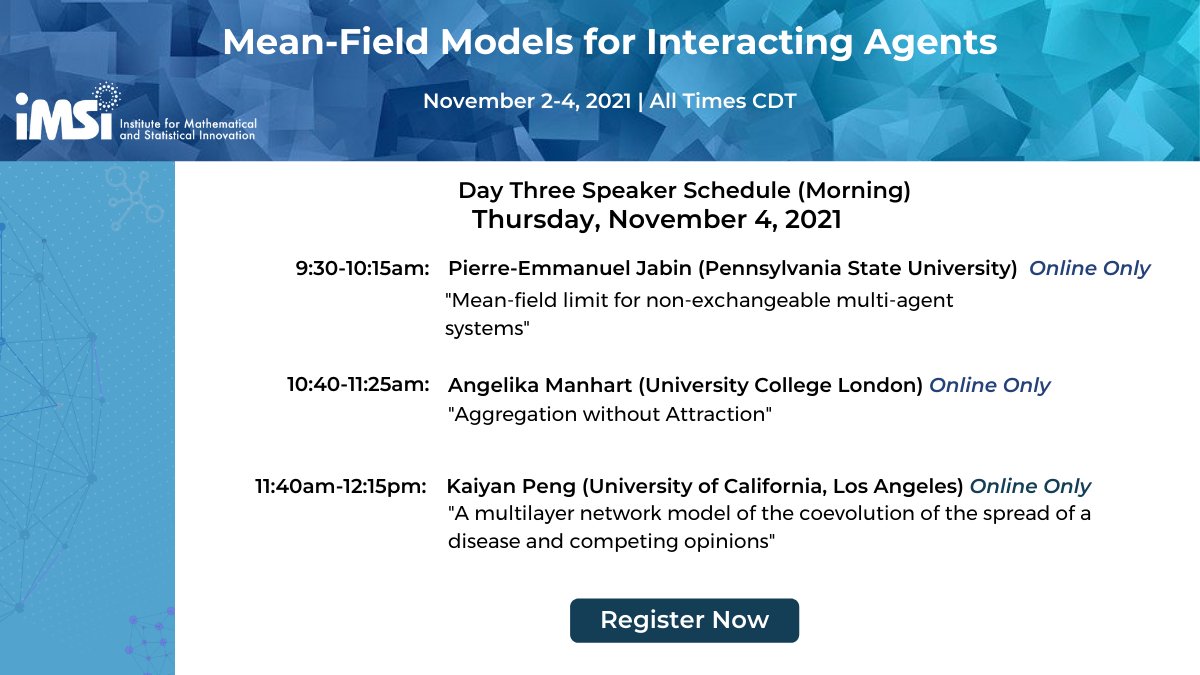 IMSI_Institute's tweet photo. It's the last day of the workshop #MeanFieldModels for Interacting Agents! Our final lineup includes Pierre-Emmanuel Jabin, Angelika Manhart, & Sharon Di with Qiang Du & Annalisa Cesaroni moderating
https://t.co/CvJ3wzJJVP https://t.co/hO230Nq52p