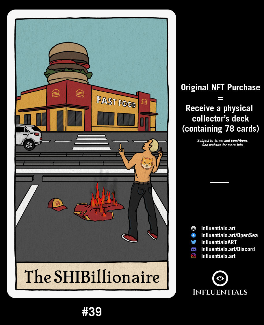 InfluentialsART's tweet photo. 📣New Card📣

🎴#39 - The SHIBillionaire

🏷️Price: 0.15 ETH (valid for 1 month)

🔥Original purchase / First buyer = free physical tarot deck (78 cards)

🔗https://t.co/7rSF4uXzqU

#Influentials #Cryptomemes #nftcollector #NFTs #NFT  #SHIBmemes #Shibarmy #ShibaCoin #ShibaArmy https://t.co/IRn0lJJ4OL