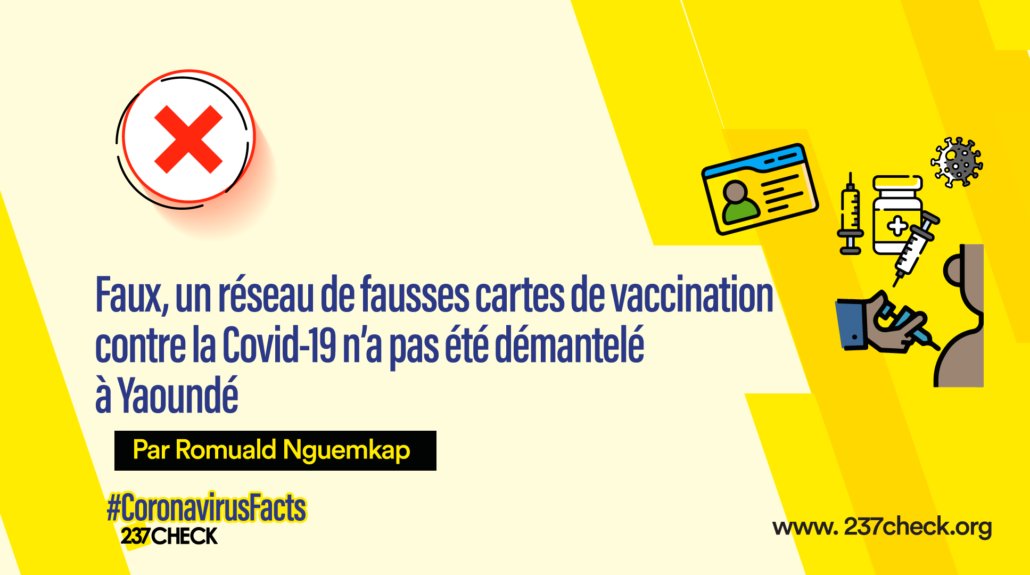 Faux, un réseau de fausses cartes de vaccination contre la #Covid19 n’a pas été démantelé à #Yaoundé

#237Check 
 237check.org/2021/11/01/fau…