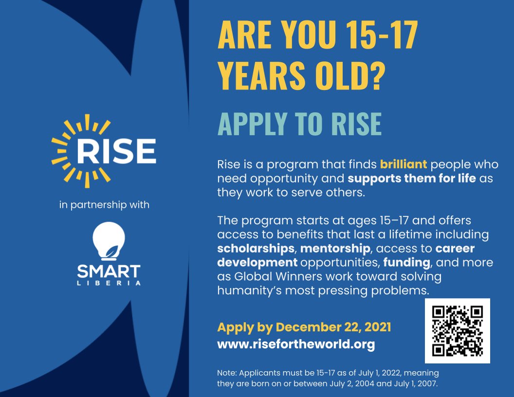 SMARTLiberia's tweet photo. Applications are open! As a proud partner of @risefortheworld, we want you to show us your brilliance—in whatever form it takes. If you’re 15-17 years old, apply to Rise for the opportunity to access support for life as you work to serve others. Apply here:https://t.co/0P9hBLmPBa https://t.co/NfMqxgAYDH