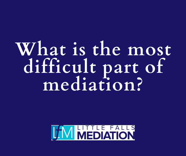 What Is the most difficult part of mediation? #mediation #negotiation #littlefallsmediation #alternativedisputeresolution
littlefallsmediation.com/blog/q-what-is…