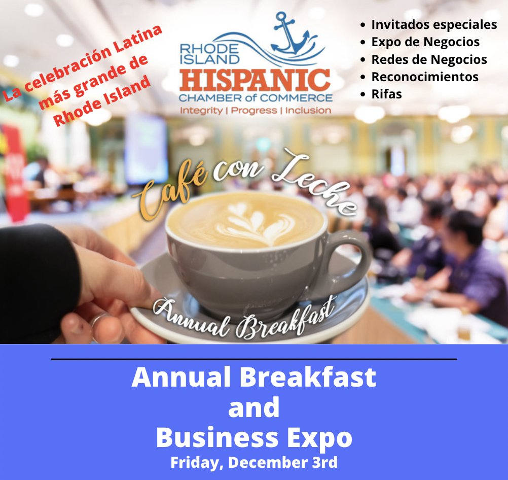 RIHispanicChamb's tweet photo. ¡No se pierde el evento más esperado del año, el Desayuno Anual y Expo de Negocios, Café Con Leche!
Espacios para exponer su negocio son limitados, ¡Adquiera su boleto ya! https://t.co/jqeC9kSloK
Our annual Breakfast and Business Expo, Cafe Con Leche registration is open! #RIHCC https://t.co/JGROIgl2Kr