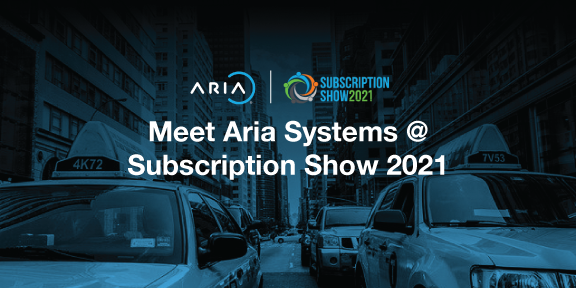 AriaSystemsInc's tweet photo. Attending @subinsider’s Subscription Show? Meet us at Booth 113 today to learn more about how Aria is the modern billing and monetization platform built to grow recurring revenue. #subscriptionshow21 https://t.co/Y46ivKs2cU