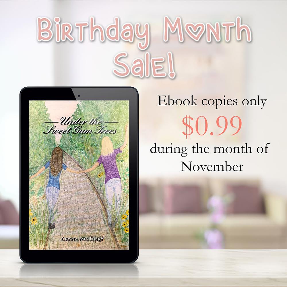 crysta_mchenry's tweet photo. It’s almost my birthday, and I want to celebrate with everyone! For the month of November, get the ebook version of Under the Sweet Gum Trees for only $0.99! #birthday #selfpublishing #ShamelessSelfpromoMonday #WritingCommunity 

https://t.co/mcVhZbQPtY https://t.co/TzNJioL7aU