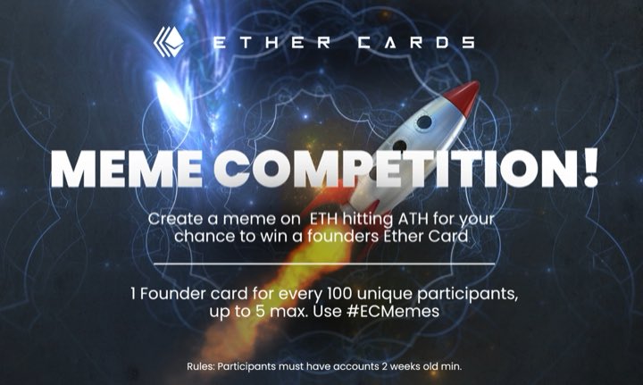 Galaxisxyz's tweet photo. Hey! Meme competition!

Create a meme on ETH hitting ATH, and you will have the chance to win a founder #EtherCard! 

To participate: 

✔️Follow us
✔️Like 
✔️Tweet your ETH hitting ATH inspired meme and tag us using the hashtag #ECMemes

Competition closes Sunday 14th, 7 pm EST! https://t.co/acXm5NeBgi