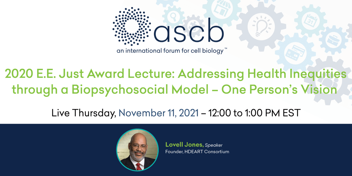 ASCBiology's tweet photo. Addressing Health Inequities through a Biopsychosocial Model – One Person’s Vision -- watch the postponed E.E. Just lecture from #cellbio2020
https://t.co/MUppXbz2HV https://t.co/rLJySaa7B5