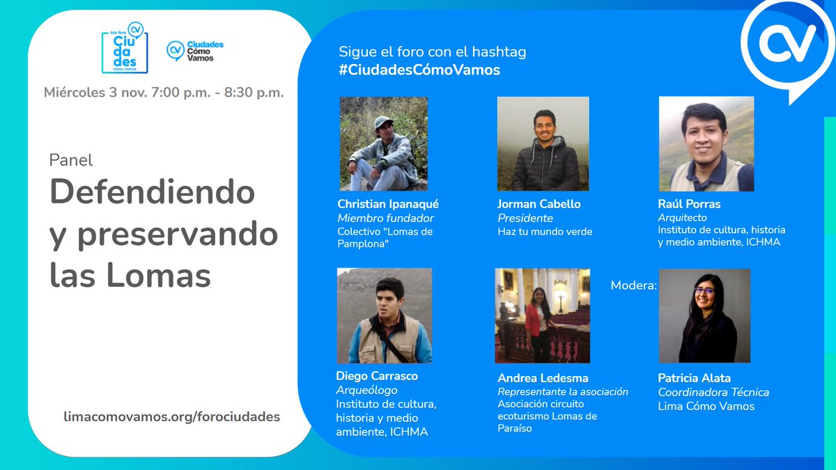 limacomovamos's tweet photo. 📣 Panel: Defendiendo y preservando las #lomas

👉 Conocerás el importante trabajo que 4 organizaciones ciudadanas realizan para conservar las #lomascosteras.

💻 Regístrate aquí: https://t.co/LeEjJaHdGg
🗓 Mie. 3 nov.
⌚ 7:00 p.m. https://t.co/1Rit9jAQHc