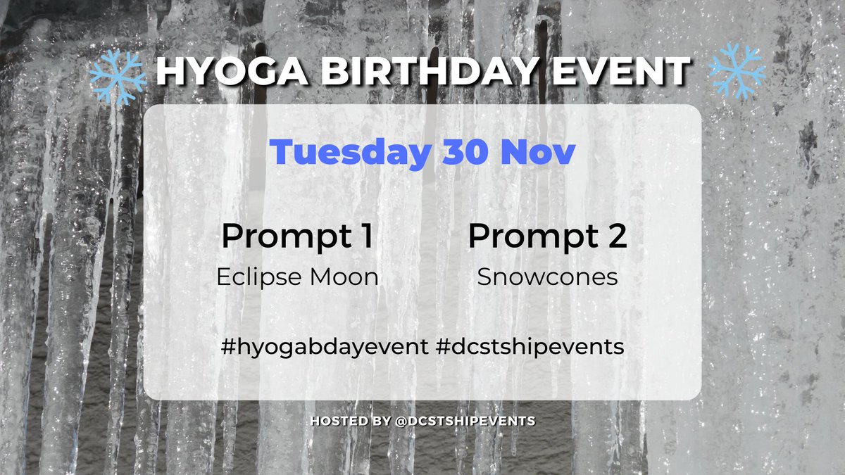 dcstshipevents's tweet photo. Second is Hyoga's Birthday Event! ❄

📅 30 November 2021

NSFW entries are welcome please tag them appropriately.

👇 Prompts below 👇 https://t.co/FQvL9oF7u4