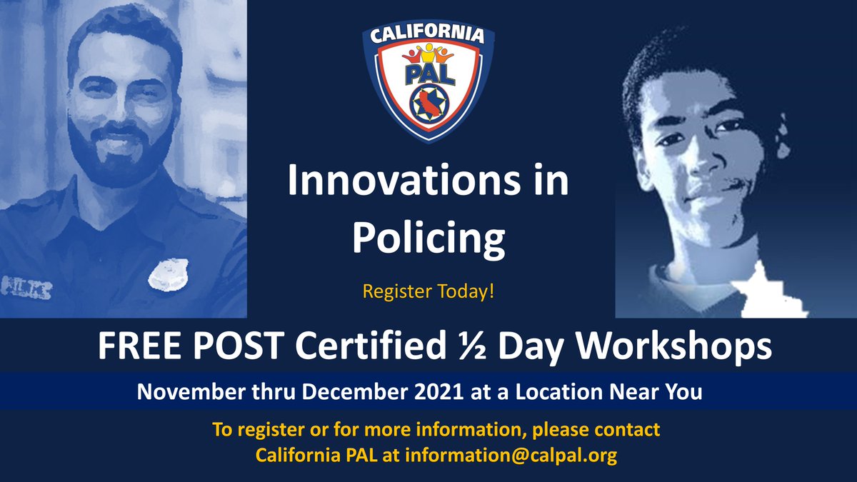 CaliforniaPAL's tweet photo. Innovations in Policing Workshop registration is now OPEN and FREE of charge to law enforcement and PAL/SAL youth participants grades 9–12.  Workshops are scheduled from November through December at a location near you! Contact us at information@calpal.org to register/learn more. https://t.co/P7uYJml5v9