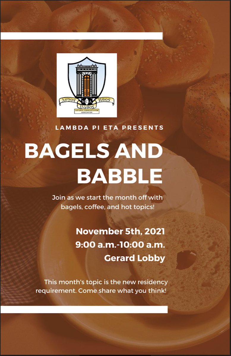 This November 5th join Lambda Pi Eta from 9:00 a.m. till 10:00 a.m. for bagels and babble in the Gerard Lobby!