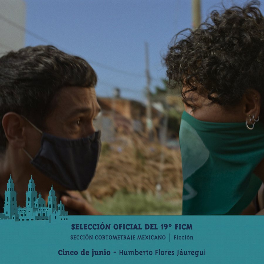 FICM's tweet photo. Mención Especial de Cortometraje Mexicano de Ficción. #FICM2021: CINCO DE JUNIO, de Humberto Flores Jáuregui. https://t.co/xphyIehewj