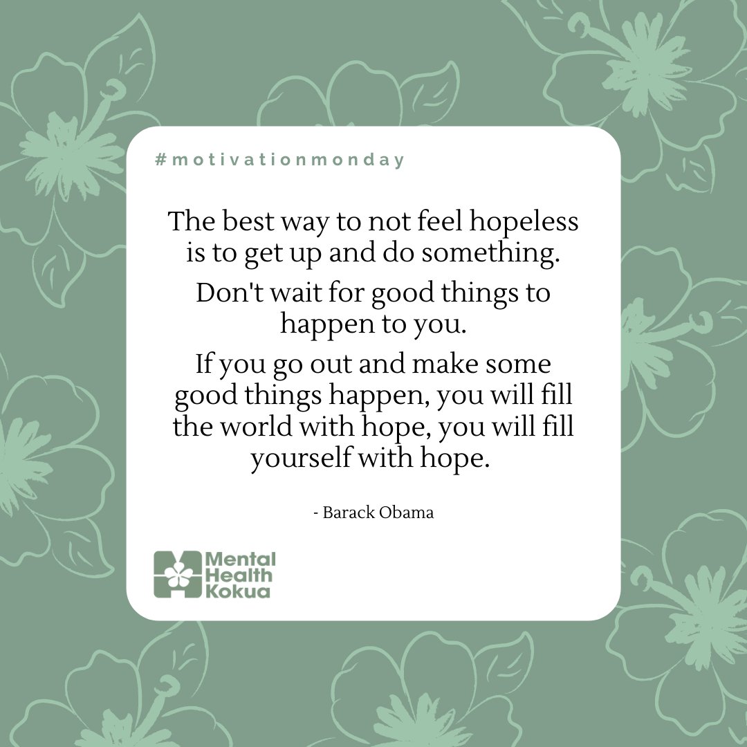 MHKHawaii's tweet photo. #MotivationMonday  #SelfEmpowerment  #Hope  #MakeItHappen 
 #DoSomething https://t.co/ifnOz0lK25