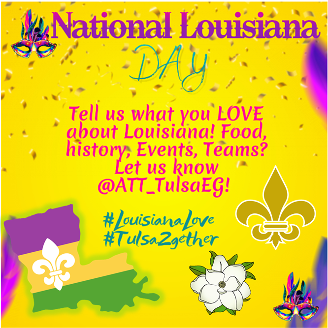 Tulsa2gether's tweet photo. It’s National Louisiana Day so share the #LouisianaLove and tell us what you love about the Pelican state: Food, History, Events, Teams! #Tulsa2gether @Att_TulsaEG #lifeatatt https://t.co/uGI109d5Gl