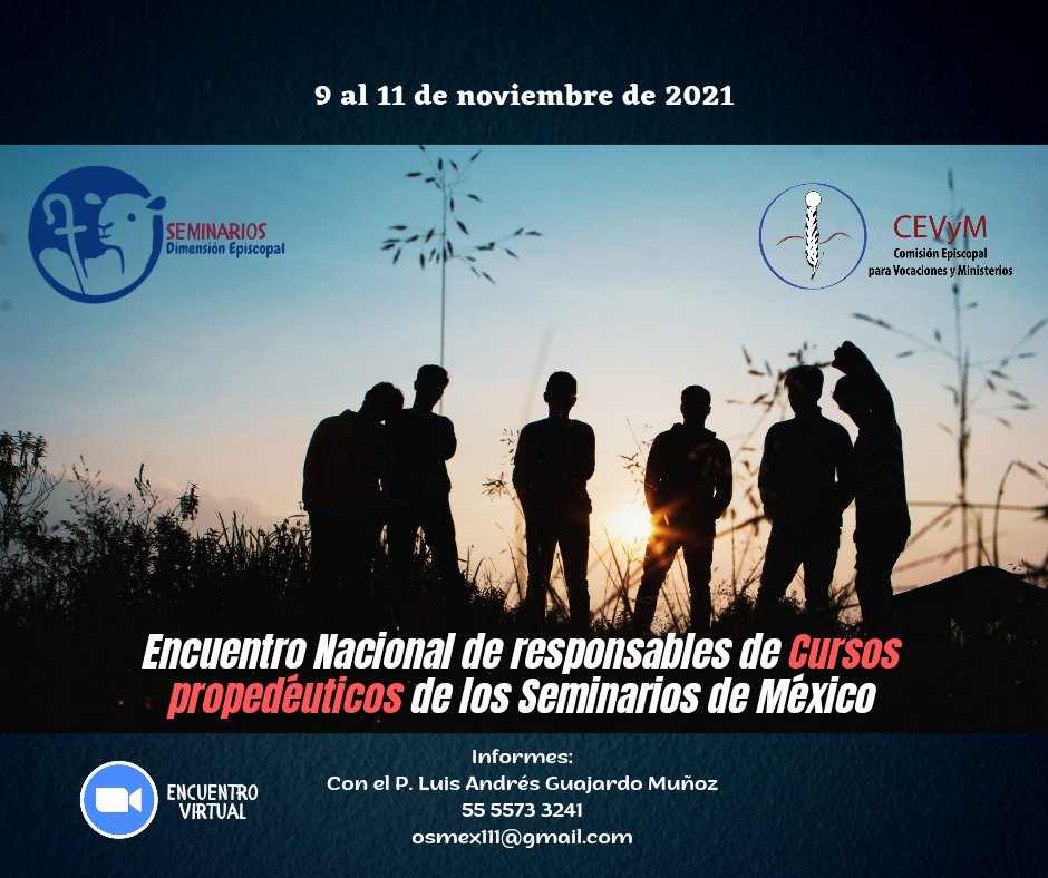 CEVyM1's tweet photo. 🗣 Encuentro Nacional de formación permanente para los formadores de Cursos propedéuticos de los Seminarios de México. ¡Los esperamos! #FormaciónPermanente #OSMEX https://t.co/cNqlOHvEDU