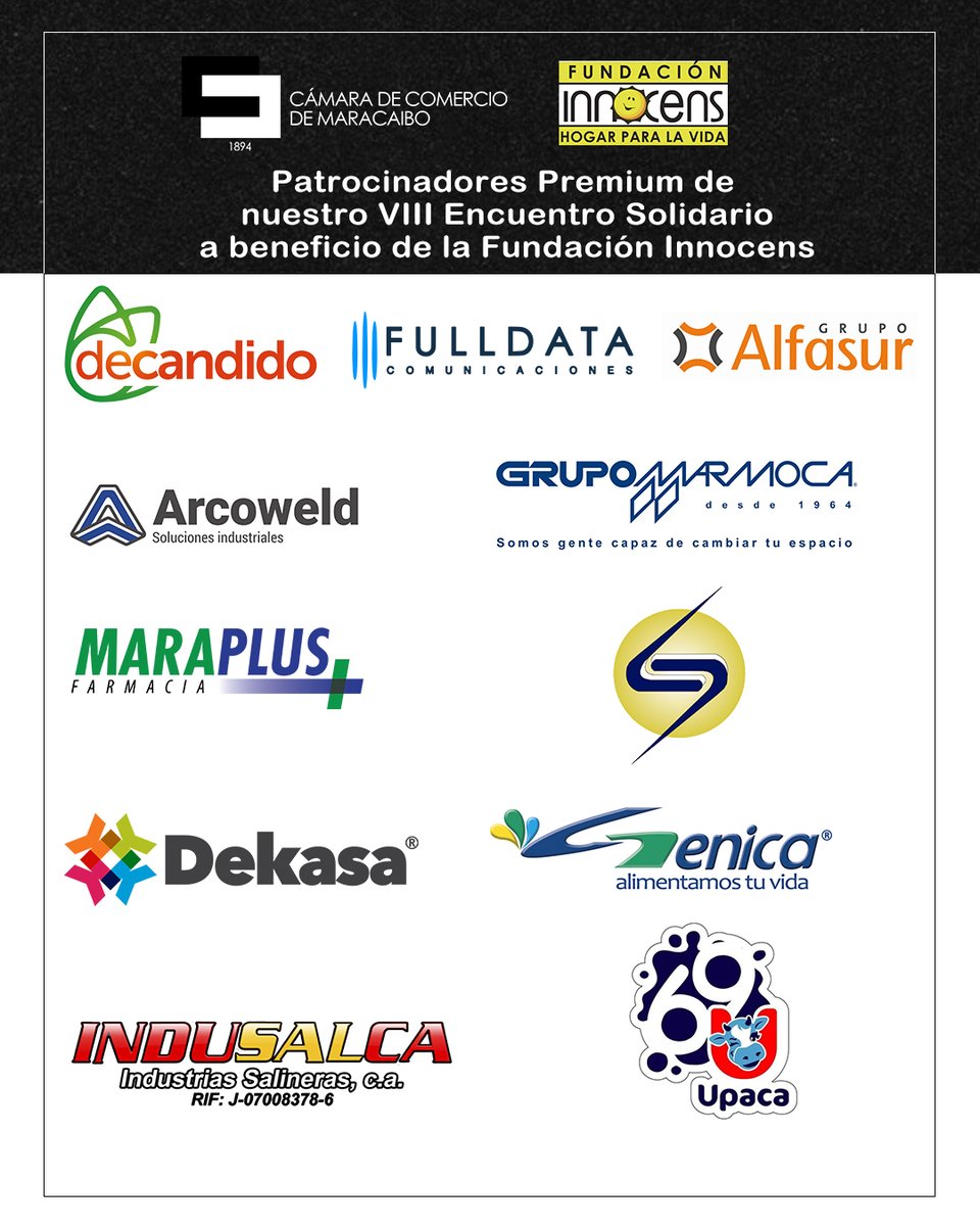 camaramaracaibo's tweet photo. Desde la @CamaraMaracaibo agradecemos el patrocinio oficial para la realización de nuestro #VIIIEncuentroSolidario a beneficio de @F_innocens 

@TuDeCandido
@fulldata_ve
@GrupoAlfasur
@arcoweld
@GrupoMarmoca
@dekasaidea
@SomosMaraPlus
@indusalca
@Dekasa
#GrupoLamar
#Upaca https://t.co/yODckEw9yS