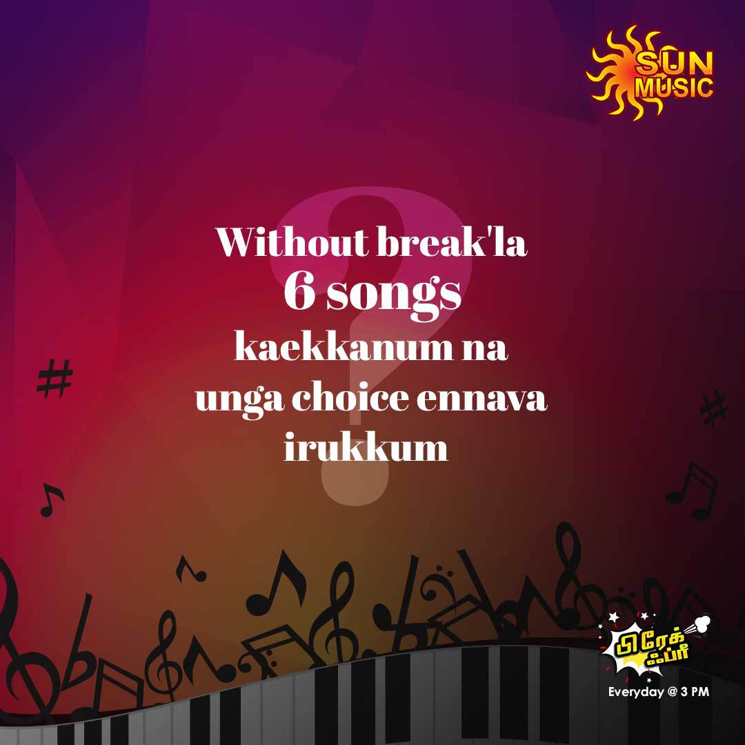 SunMusic's tweet photo. Aduthu aduthu 6 songs kaekkanum na unga song playlist ennava irukkum?

Break Free| Everyday @ 1 PM

#SunMusic #Songs #Breakfree #SongsOnLoop #BreakfreeSongs https://t.co/psPntozSd9