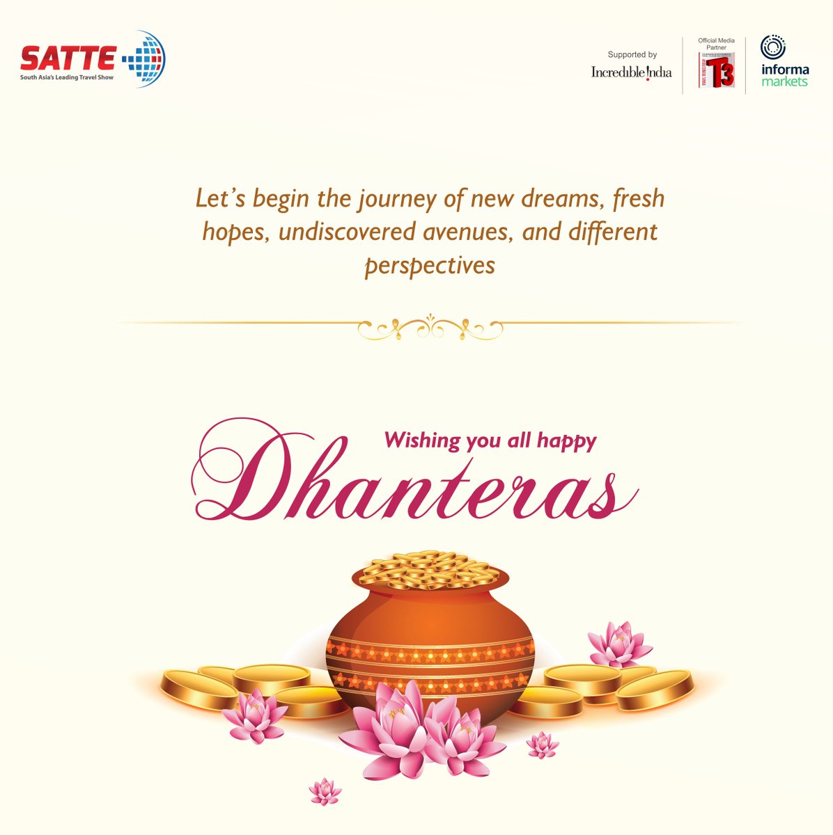 SATTE_India's tweet photo. SATTE wishes you all a very happy Dhanteras.
#informaallsecure #SATTE2021 #YourSafetyOurPriority #SATTE #Dhanteras #dhanteras2021 #greetings #auspiciousoccasion #Diwali2021 #WeStandTogether #travelbusinessowner #travelagency https://t.co/B3h8DRraw2