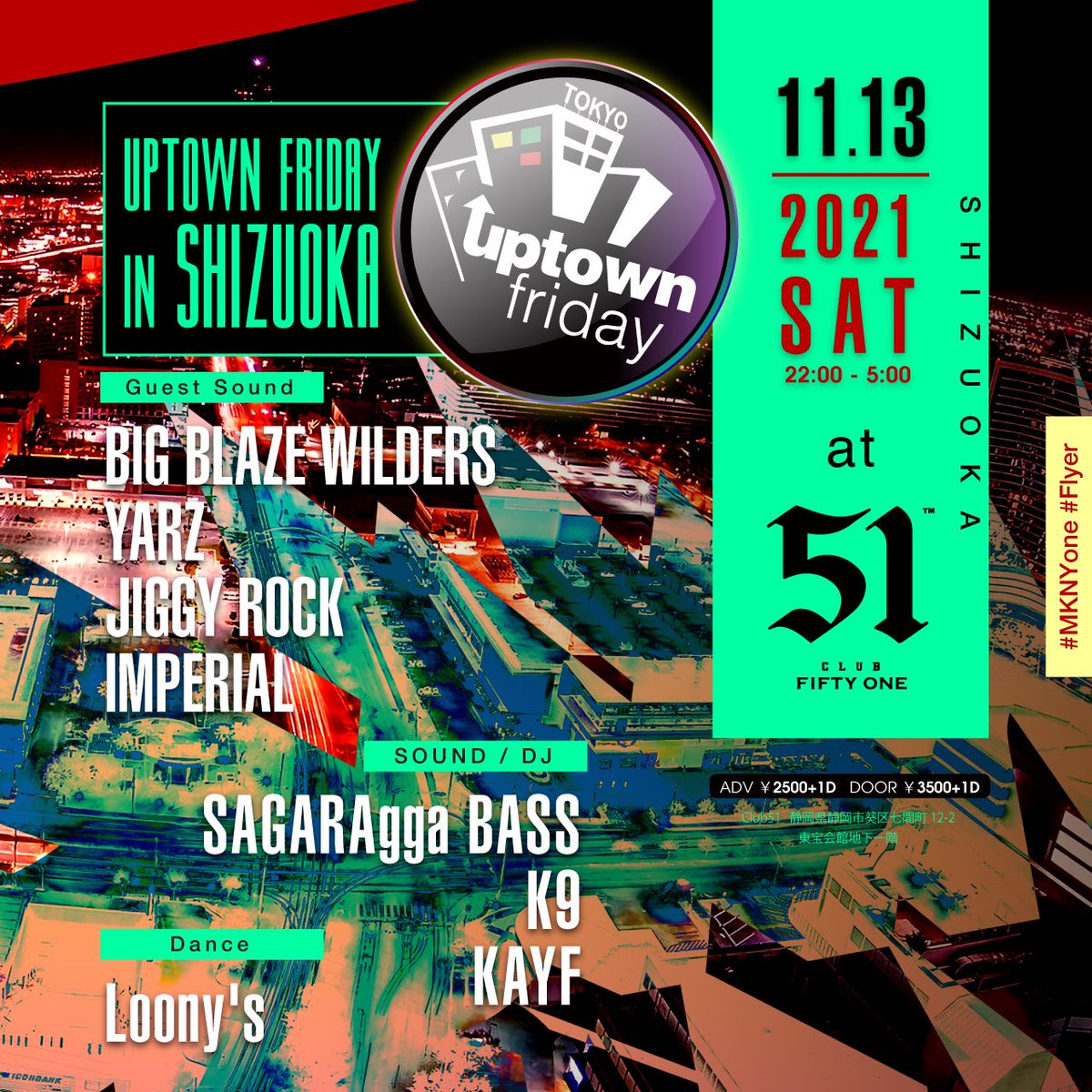 nfc420's tweet photo. 11月のUptownFridayは2夜連続開催🔥
.
Day.1 at．@ortokyoofficial 渋谷📍
2021. 11/12 FRI. 17:00 - 23:00
.
Day.2 at CLUB 51 静岡📍
2021. 11/13 SAT. 22:00 - 5:00
.
ヨロシクお願いシマス🙇
.
#UptownFriday https://t.co/Pv0rrstNxo
