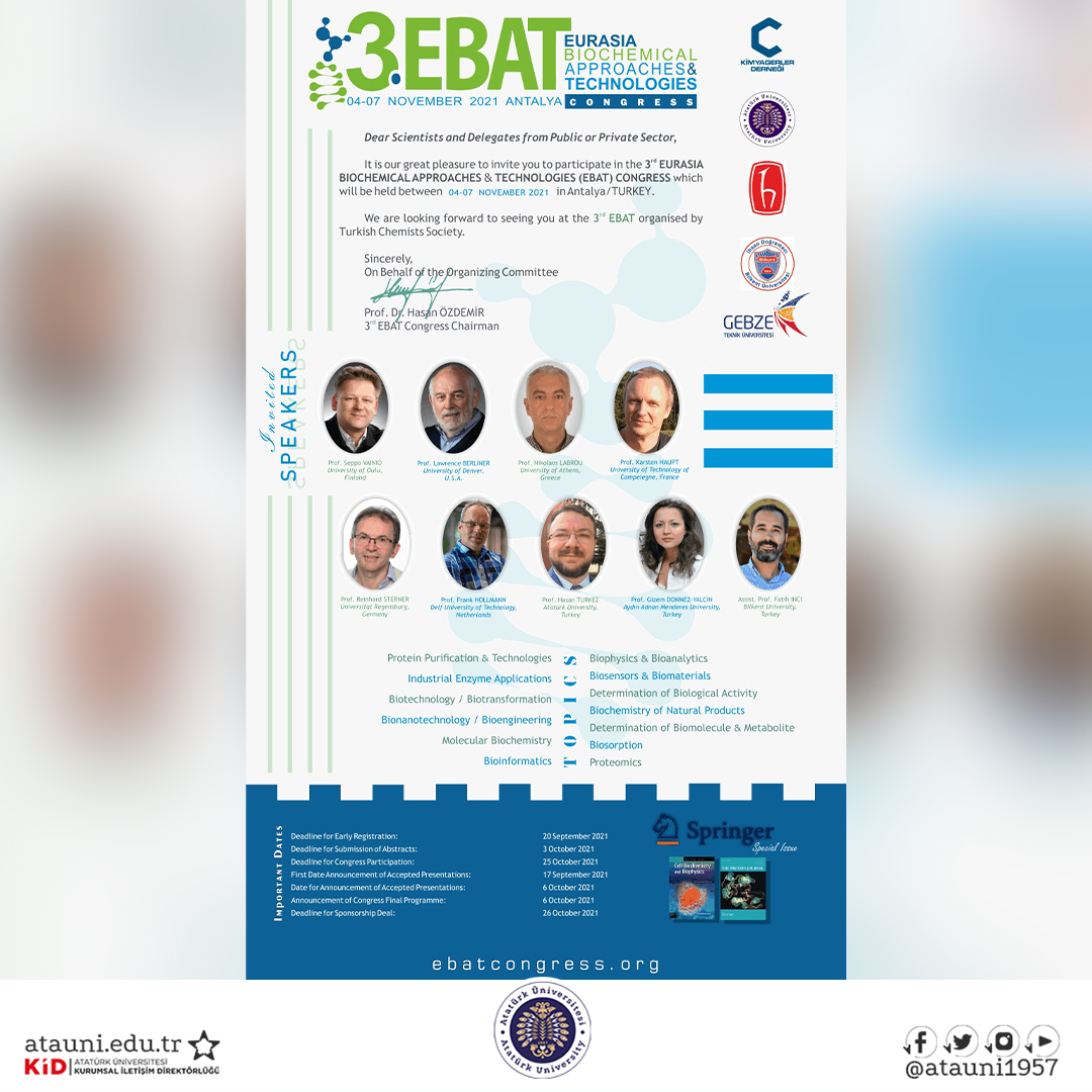 atauni1957's tweet photo. ✨Congress: 3.EBAT Eurasia Biochemical Approaches &amp; Technologies

🗓️4-7 Kasım 2021

Detaylı bilgi için⤵️
👉https://t.co/SOpOo6neFZ

#AtatürkÜniversitesi #EBAT #BizBüyükBirAileyiz #Kampüs #Erzurum #HayatınHizmetinde #Hepİleriye #Kasım https://t.co/whwaF1JcCm