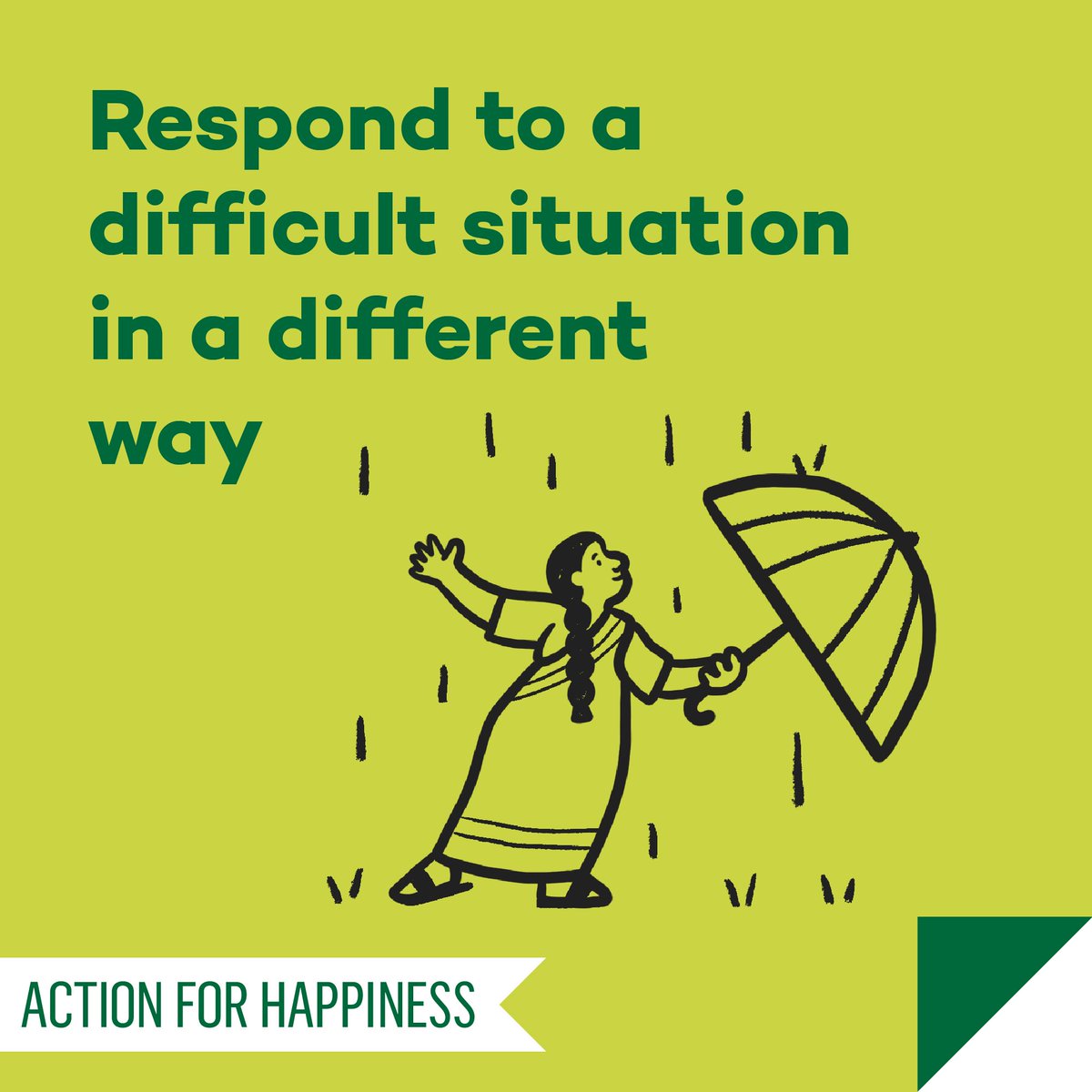 New Ways November - Day 2: Respond to a difficult situation in a different way actionforhappiness.org/november #NewWaysNovember