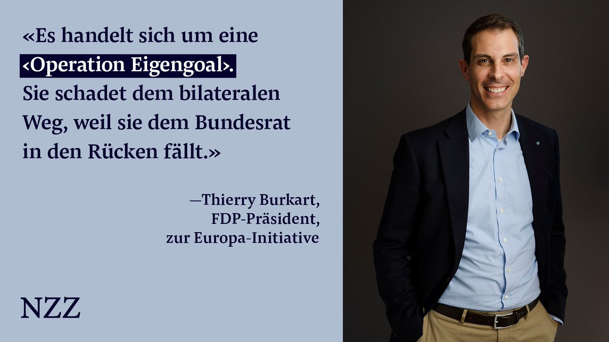 NZZ's tweet photo. Der neue @FDP_Liberalen-Präsident @ThierryBurkart hält die neue Europa-Initiative von @operationlibero für «völligen Quatsch». Er setzt auf ein neues Verhandlungspaket.

Das Interview von @NeuhausC: https://t.co/pO6faGBJM8 https://t.co/fY2gEAMzKt