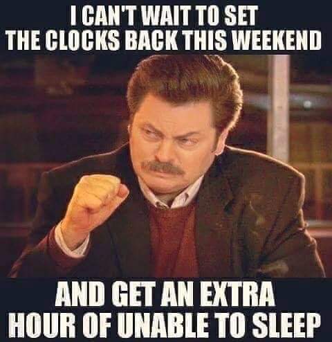 KarynRambles's tweet photo. but at least we get an extra hour to do it? #DaylightSavingTime #WhyIsThisStillAThing https://t.co/DjgzQ712V3