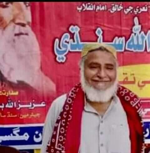 انا ﷲ وانا الیہ راجعون
سنڌپرست ، جديد سوچ  رکندڙ۽مولانا عبيدالله سنڌيء جي فڪرسان لاڳاپيل مولانا عزيزالله ٻوهيو  هن دنيا کان وڇڙي ويو۔