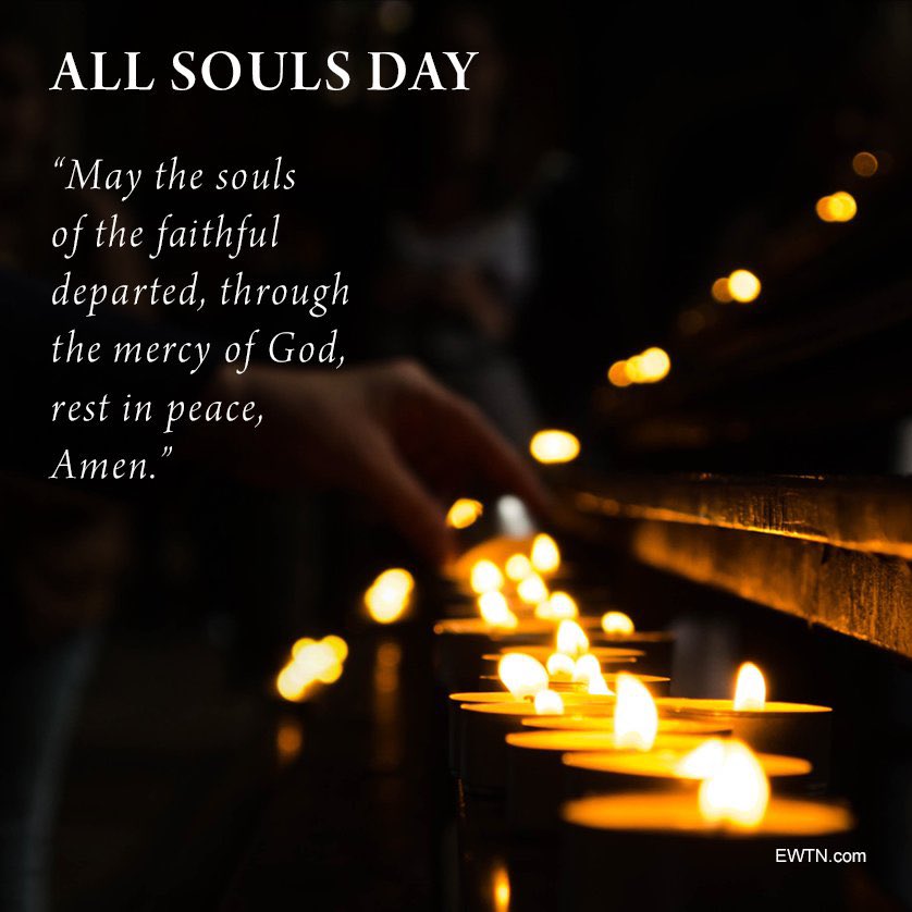 Today is All Souls Day, where we pray for the souls of those who have passed away. May they enjoy eternity with our Lord. 🙏