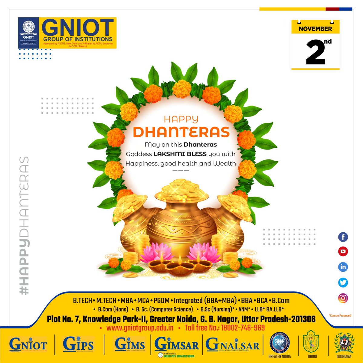 Happy Dhanteras. May on this Dhanteras goddess Lakshmi bless you with happiness, good health and wealth. #HappyDhanteras #Dhanteras #GNIOT #GNIOTGreaterNoida #GreaterNoidaCollege #College #Institute #GIMS #GIPS #GNIOTMBAInstitute