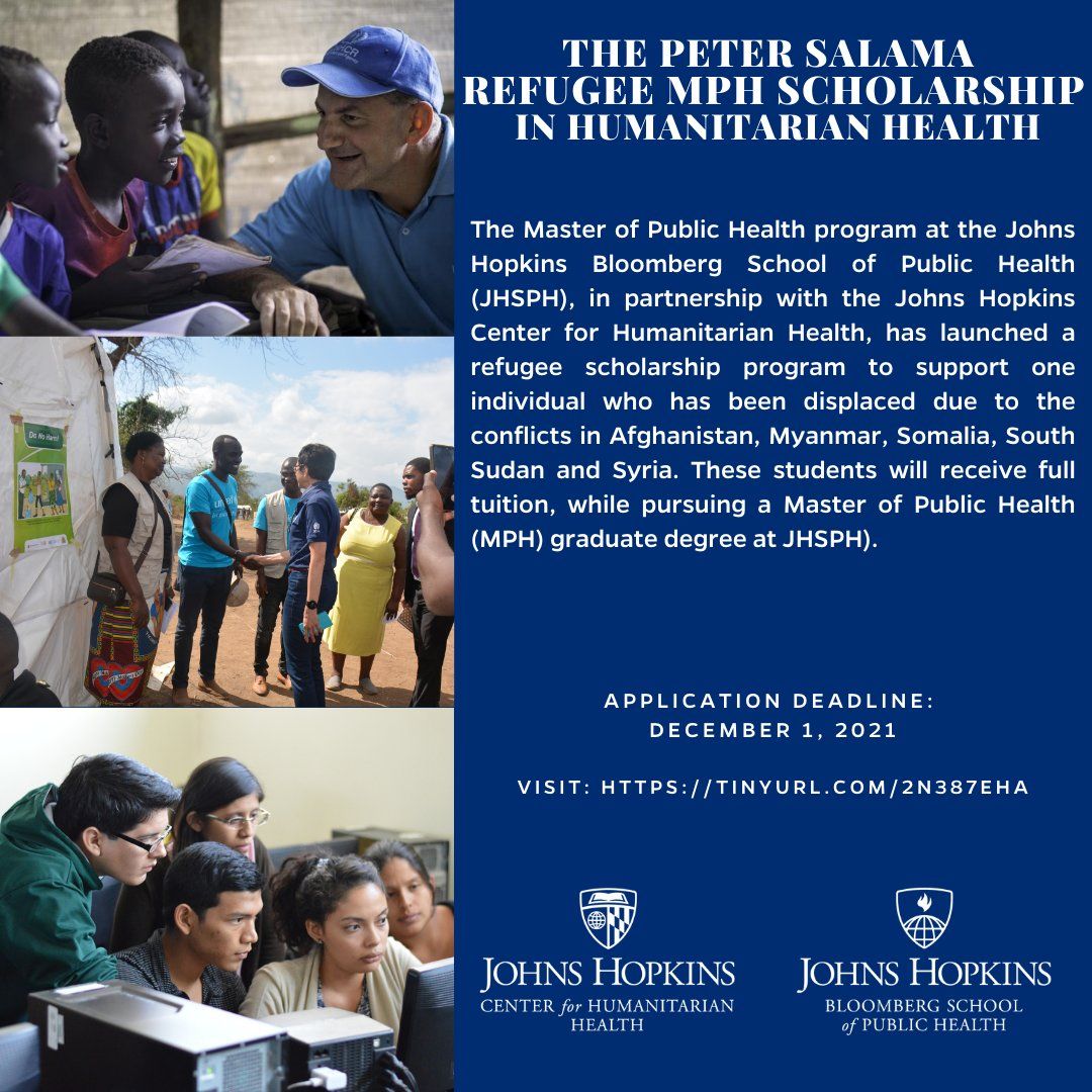 UNHCR_Kenya's tweet photo. 📣📣Apply now for the Peter Salama Refugee MPH Scholarship at the @JohnsHopkinsSPH. Applicants must be #Refugees displaced by conflicts in #Afghanistan 🇦🇫, #Myanmar🇲🇲, #SouthSudan🇸🇸, #Syria🇸🇾, and #Somalia 🇸🇴. 

Deadline: 1 December 2021

🔗Visit: https://t.co/7qkj8vyCkR https://t.co/QjEPDKWXTW