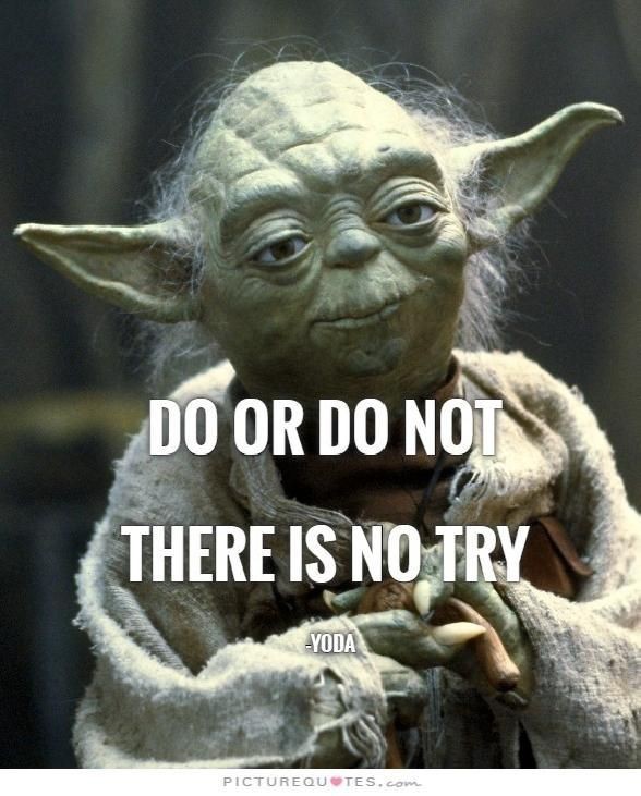 Йода do or do not. Do or do not there is no try poster. Do or do not there is no try футболка. Yoda do or do not. Or do not.