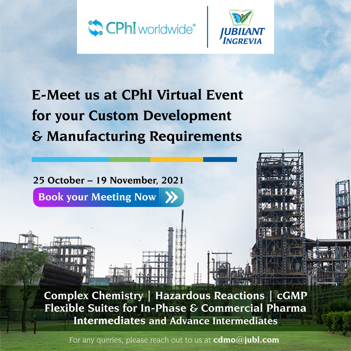 ingrevia's tweet photo. Are you attending #CPhiWorldwide (Virtual) event from 25th October – 19th November?
Connect with our team on the virtual event platform by dropping us an email at cdmo@jubl.com.
#SmallMolecules #pharma #cGMP #complexChemistry #HazardousReactions #SpecialityChemicals https://t.co/DBL8YdZRUA