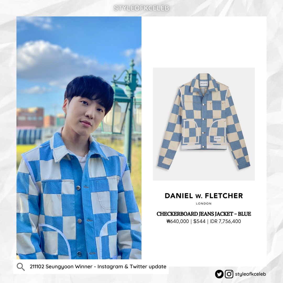 styleofkceleb's tweet photo. 211102 Seungyoon Winner - Instagram &amp; Twitter update

DANIEL W. FLETCHER - CHECKERBOARD JEANS JACKET
$544
🏷 https://t.co/S9ts2VpBhU

#WINNER #위너 #Seungyoon
#KangSeungyoon #승윤 #강승윤
#Styleof_WINNER #Styleof_SeungyoonWINNER https://t.co/3grtB5LDF2