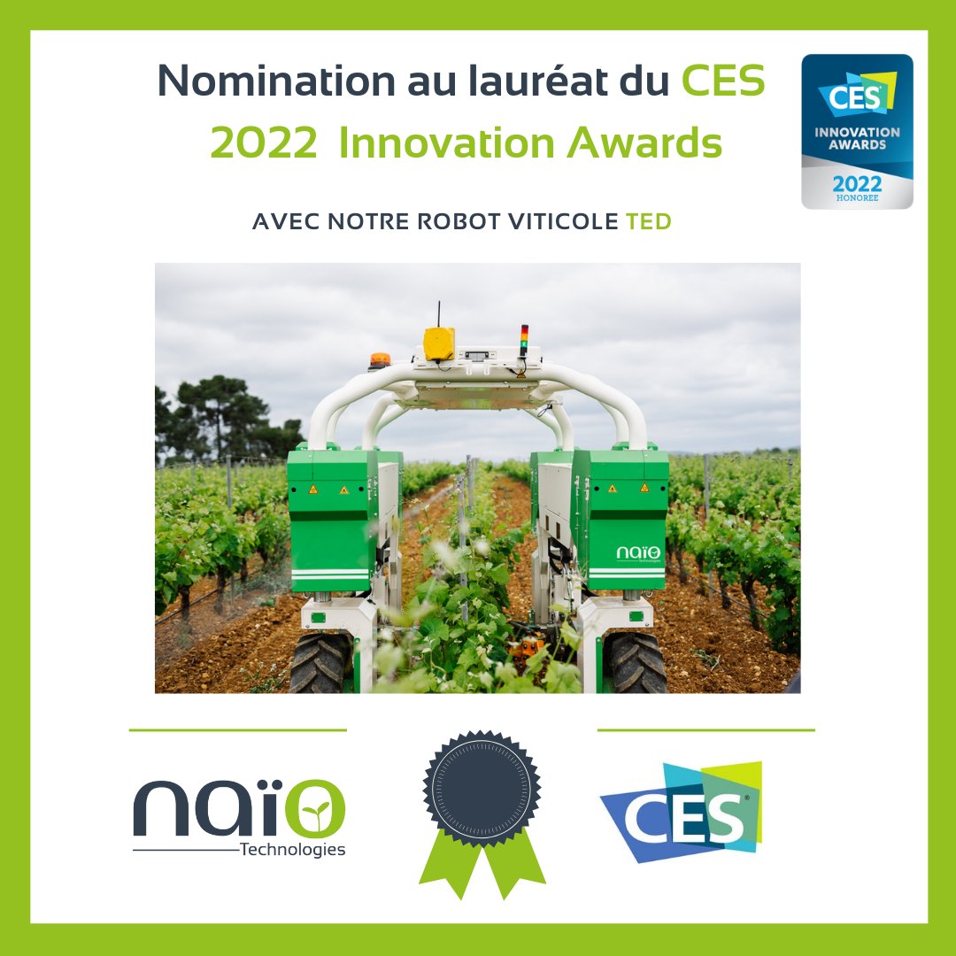 Naïo Technologies est fière d’être nominée lauréate du prestigieux CES® 2022 Innovation Awards avec notre enjambeur autonome viticole Ted. 🍇 Merci à <a href="/CTATech/">Consumer Tech Association</a>. 

📅Du 05 au 08 janvier 2022 à Las Vegas.
 Nous serons au rendez-vous ! 🤖

#CES2022 #naiotech #innovation #agtech