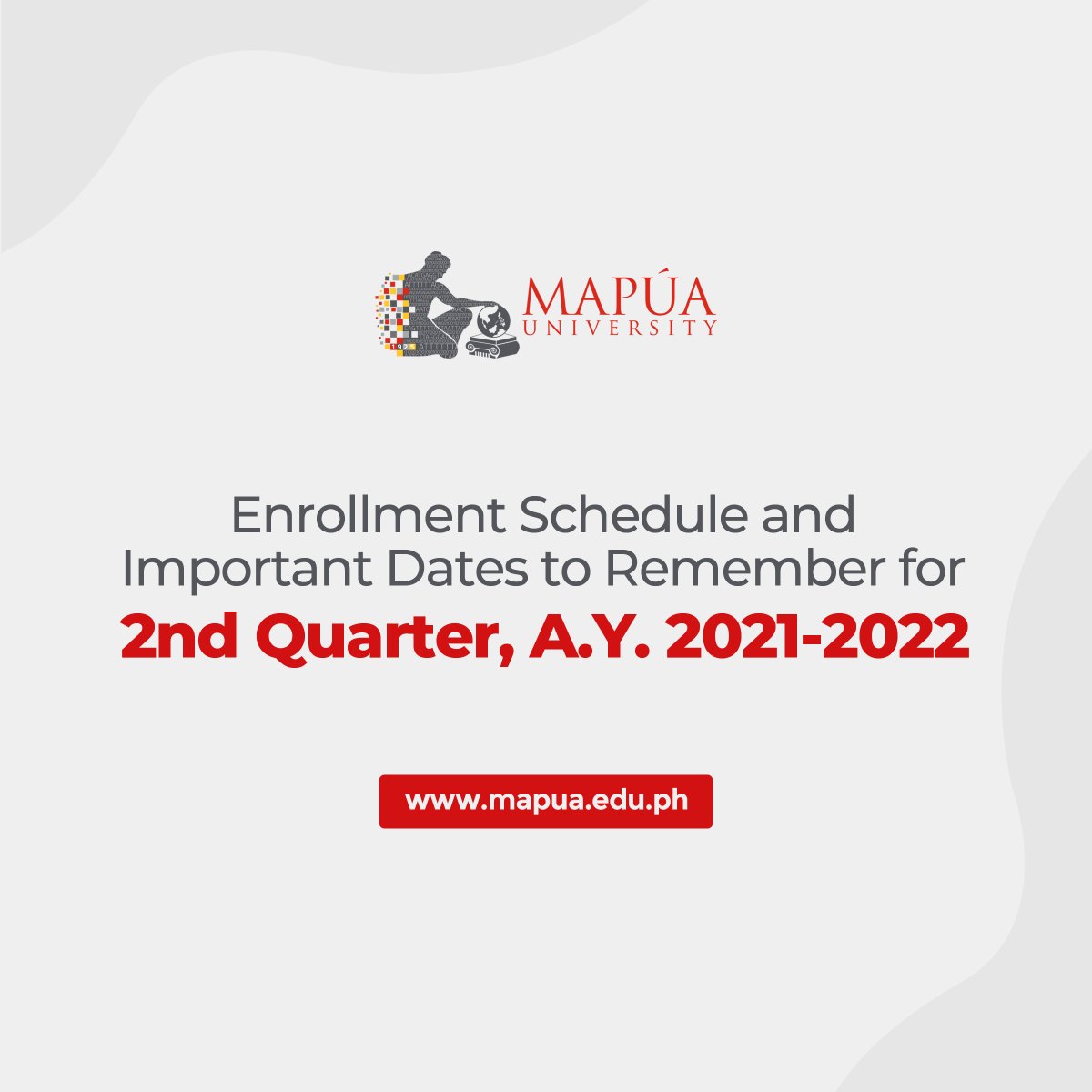 MapuaUniv's tweet photo. Mapúans, please be reminded of the enrollment and academic advising schedule and other important dates for the 2nd Quarter of A.Y. 2021–2022. Read the complete academic and enrollment guidelines for the upcoming quarter by visiting https://t.co/uxeMcafOPZ.... https://t.co/hQqhzLihF3