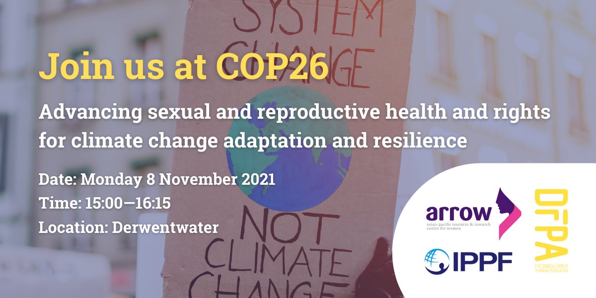 .@ARROW_Women, @ippf, and @SexogSamfund will be at #COP26 in Glasgow next week! 🌏 Watch this space in the upcoming week for more information about our side event on advancing #SRHR for climate change adaptation and resilience. #TogetherForOurPlanet #SRHR4All