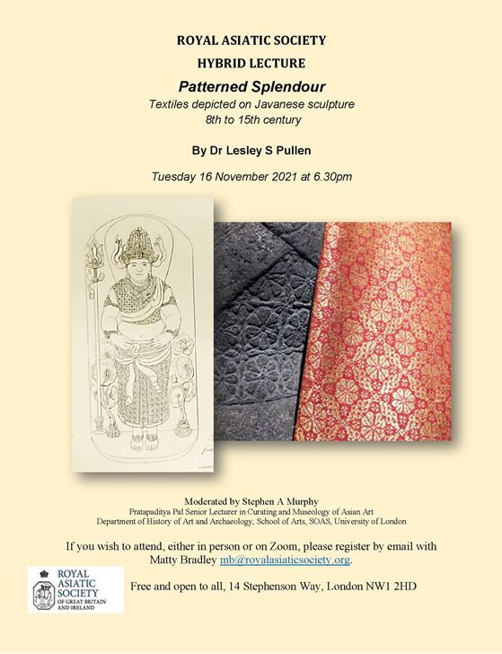 RAS_Soc's tweet photo. Please join us at 6:30pm on Tuesday Nov 16th where Dr Lesley S Pullen will be giving a lecture on 'Patterned Splendour: Textiles depicted on Javanese sculpture 8th to 15th century'.
Please email mb@royalasiaticsociety.org to register!
#RASEvents https://t.co/Wys2MVbNxC
