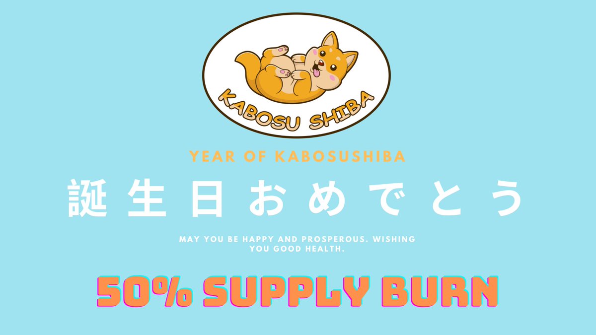 KASHIBATOKEN's tweet photo. 今日私は16歳ですhttps://t.co/eLoM1wEGFg

In this happiness, 50% supply is already burned!!

Circulating supply now decreases to 50%

すべての勝者に頑張ってください

@elonmusk See you at @pinkecosystem  at 6pm UTC 

#ElonLoveKabosuShiba 
#KabosuShiba 
#HappyBirthdayKabosu https://t.co/t90fd60pmr