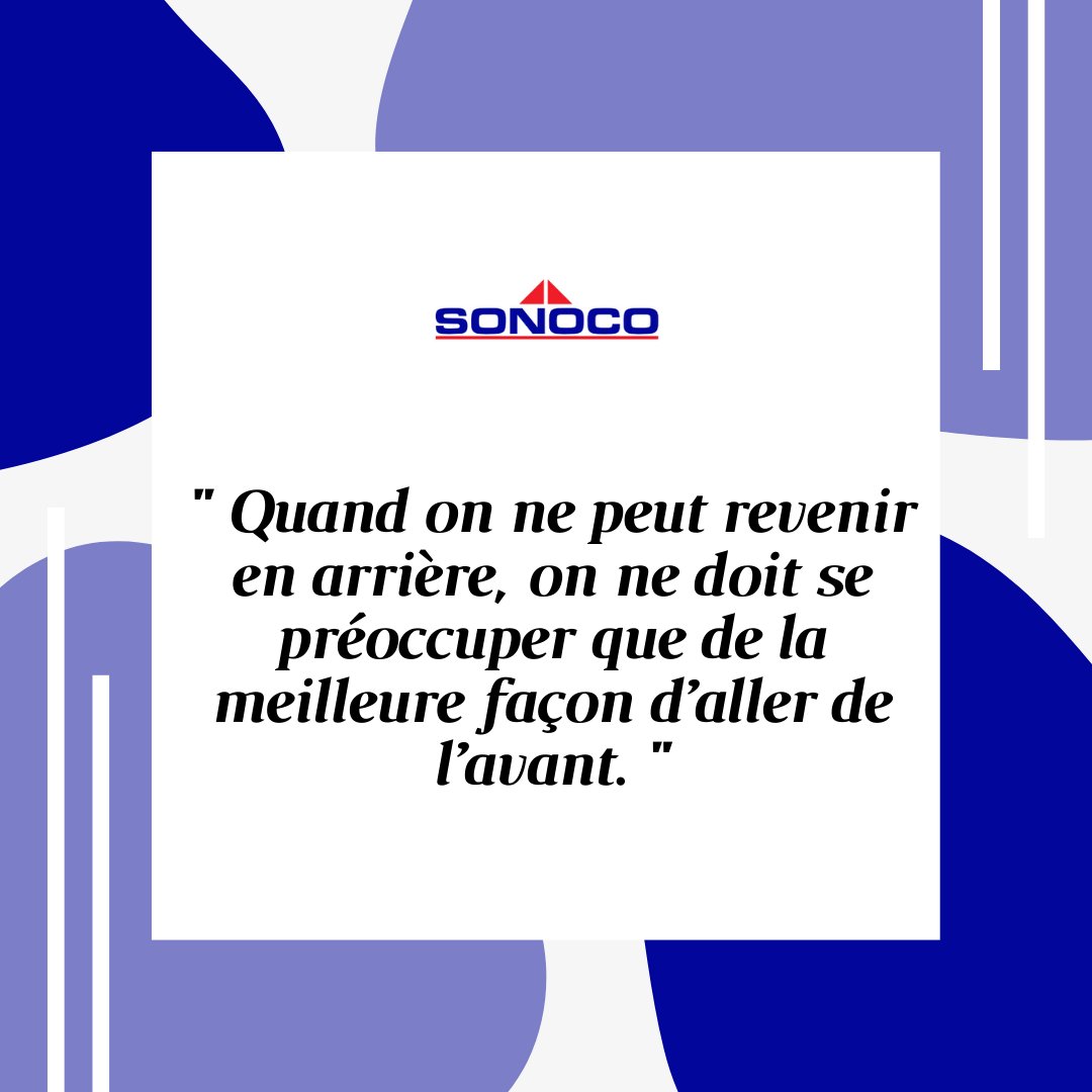 GroupeSonoco's tweet photo. « Quand on ne peut revenir en arrière, on ne doit se préoccuper que de la meilleure façon d’aller de l’avant.» #SonocoVision https://t.co/1InaeS27HY