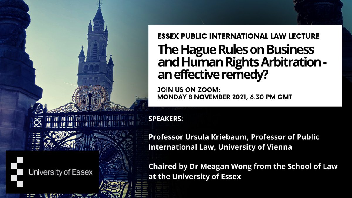 MeaganwongS's tweet photo. Interested in Business and Human Rights? Join @edajones16 and I on Mon 8th Nov at 6.30pm GMT, for the next Essex PIL Lecture by Prof. Ursula Kriebaum @univienna, one of the drafters of the Hague Rules on Business and Human Rights Arbitration. Register here:https://t.co/s1V392EWCE https://t.co/CHHWaE0joF