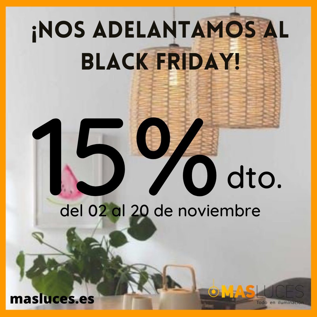 ¡En Mas Luces nos adelantamos al Black Friday!
15% de dto en todas nuestras lámparas.
¡Hasta el 20 de noviembre!
 
masluces.es/lamparas-ilumi…

#hogar #decoracion #masluces #blackfriday #blackfriday2021 #rebajas #rebajasblackfriday #rebajashogar